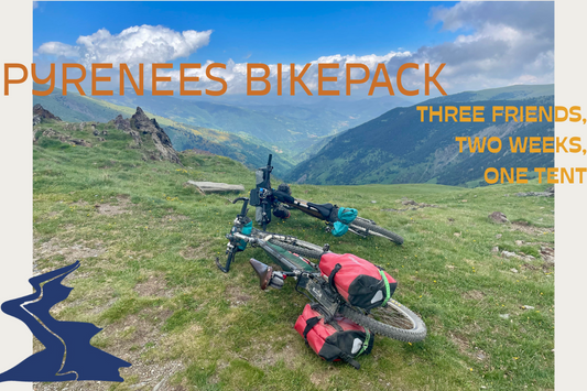 Three friends, two weeks, one tent: Bikepacking the French & Spanish Pyrenees